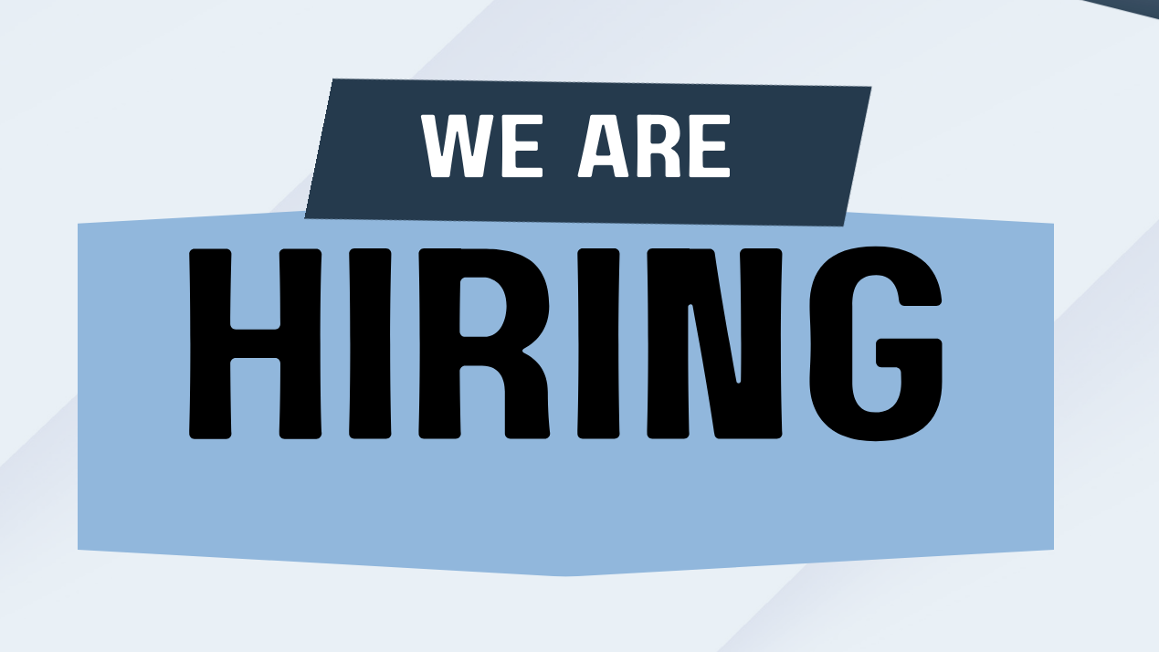 We Are Hiring!  